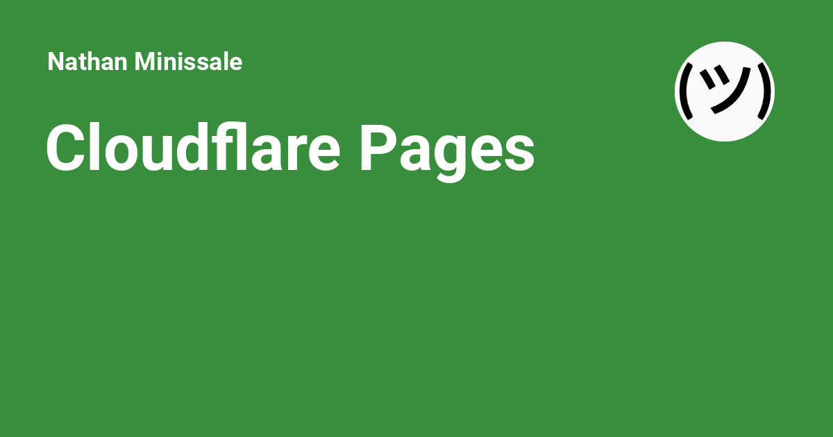 Cloudflare Pages Nathan Minissale